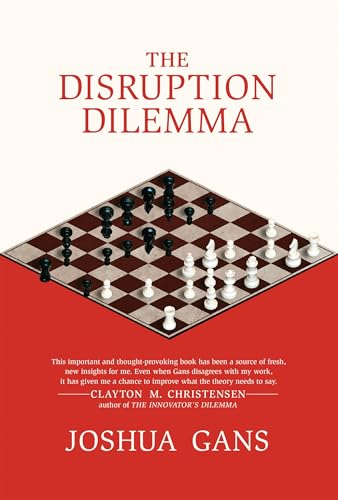 The Disruption Dilemma (The Disruption Dilemma)