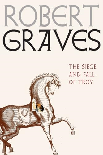 The Siege And Fall Of Troy