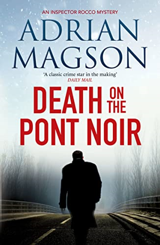 Death on the Pont Noir (Inspector Lucas Rocco)