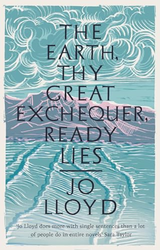 The Earth, Thy Great Exchequer, Ready Lies