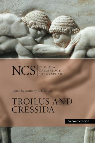 Troilus and Cressida (The New Cambridge Shakespeare)