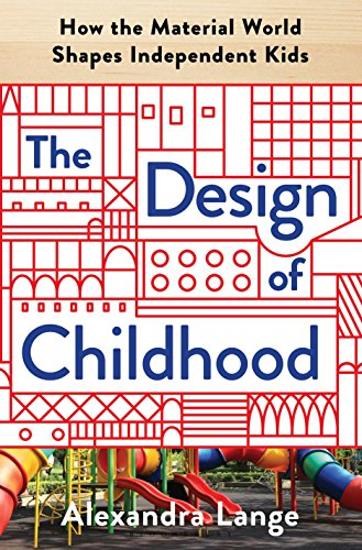 The Design of Childhood