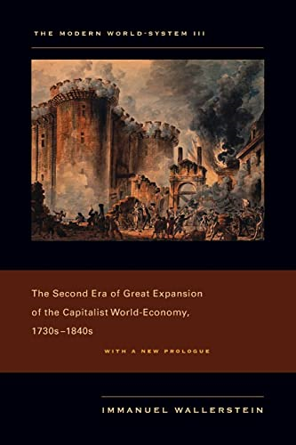 The Modern World-System: Second Era of Great Expansion of the Capitalist World-Economy, 1730s-1840s v. 3