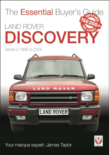 Land Rover Discovery Series II 1998 to 2004: Essential Buyer's Guide (Essential Buyer's Guide)