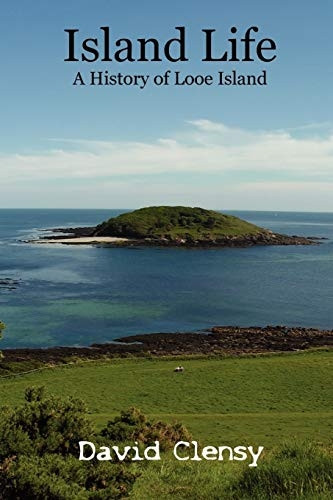 Island Life A History of Looe Island