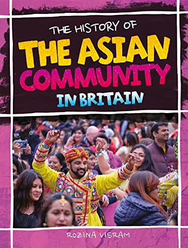 The History Of The Asian  - Community In Britain