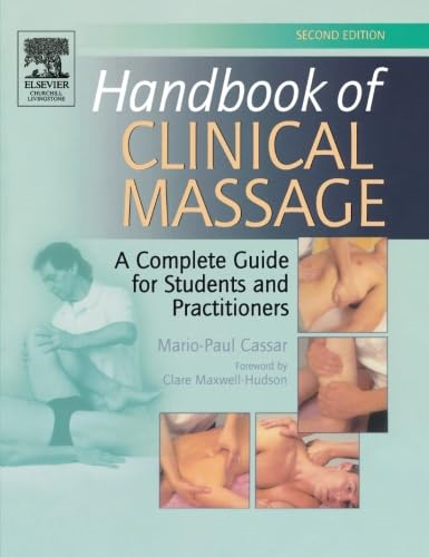 Handbook of Clinical Massage: A Complete Guide for Students and Practitioners