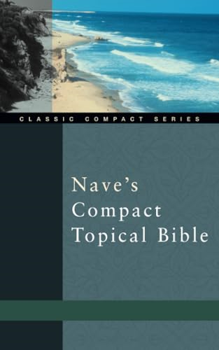 Nave's Compact Topical Bible (Classic Compact) (Classic Compact)