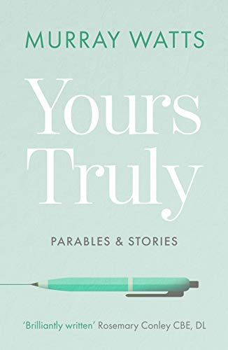 Yours Truly: Parables and Stories
