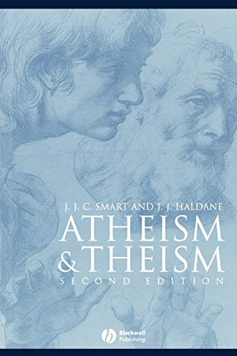 Atheism and Theism (Great Debates in Philosophy)
