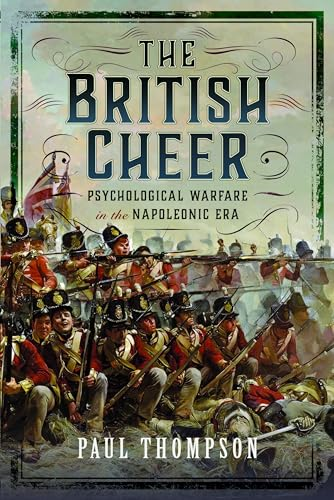 The British Cheer: Psychological Warfare in the Napoleonic Era