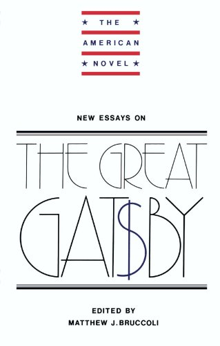 New Essays on The  Great Gatsby  (American Novel) (The American Novel)