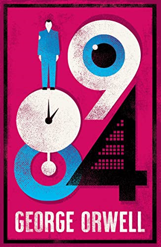 1984 Nineteen-Eighty Four (Alma Classics Evergreens)