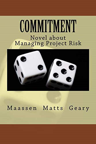 Commitment: Novel about Managing Project Risk