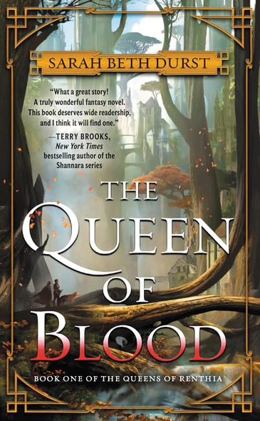 The Queen of Blood: Book One of The Queens of Renthia (Queens of Renthia)