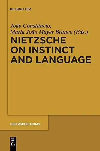 Nietzsche on Instinct and Language (Nietzsche Today)