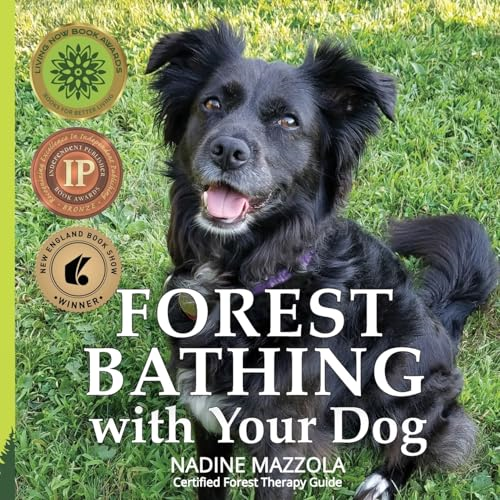 Mazzola, N: Forest Bathing with your Dog