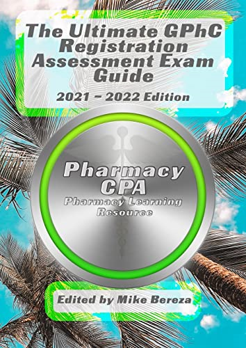 The Ultimate GPhC  - Registration Assessment Exam -  Guide
