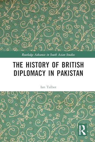 The History of British Diplomacy in Pakistan