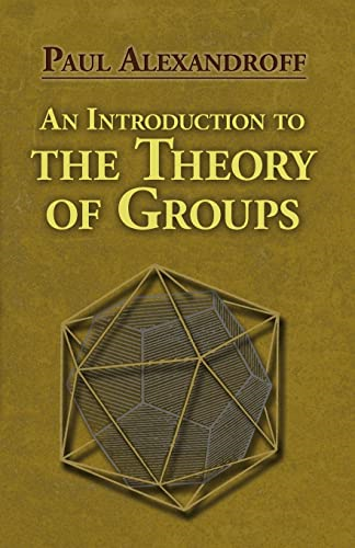 An Introduction to the Theory of Groups (Dover Books on Mathematics)