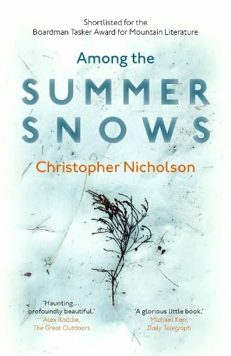 Among the Summer Snows: In  Search of Scotland's Last Snows