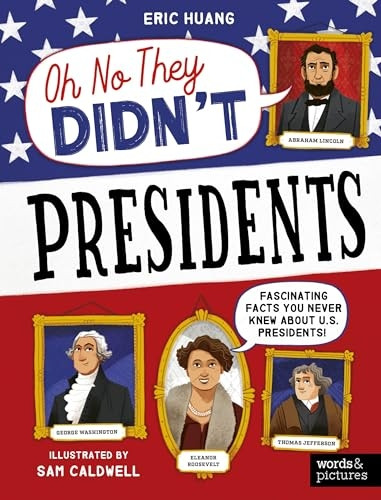 Presidents (OH NO THEY DIDN'T)