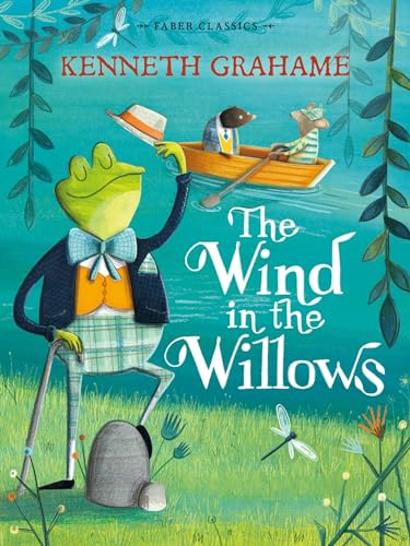 The Wind in the Willows: Faber Children's Classics