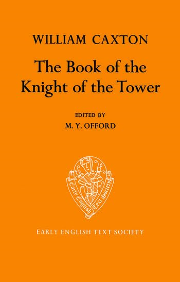 The Book of the Knight of the Tower translated by William Caxton