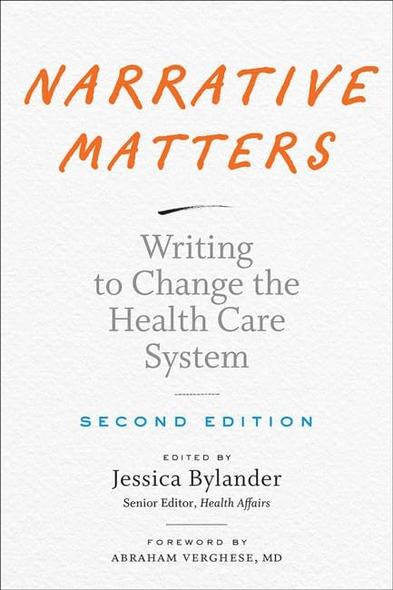 Narrative Matters: Writing to Change the Health Care System