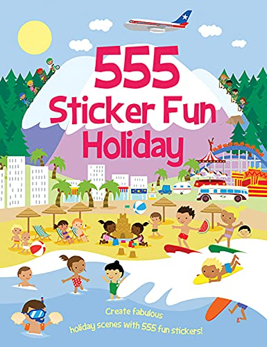 555 Sticker Fun Holiday Fun (555 Sticker Books)