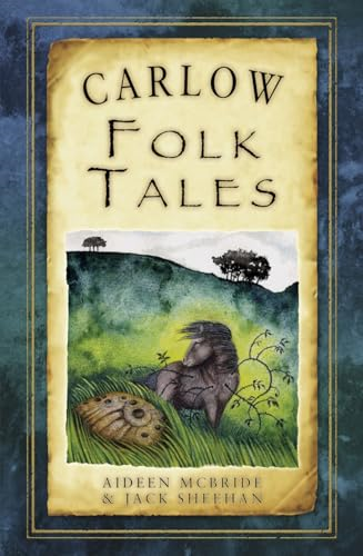 Carlow Folk Tales (Folk Tales: United Kingdom)