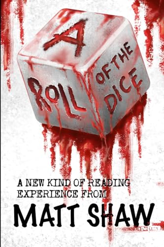 A Roll of the Dice: A New kind of Reading Experience