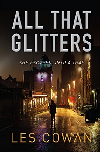 All That Glitters: She escaped, into a trap
