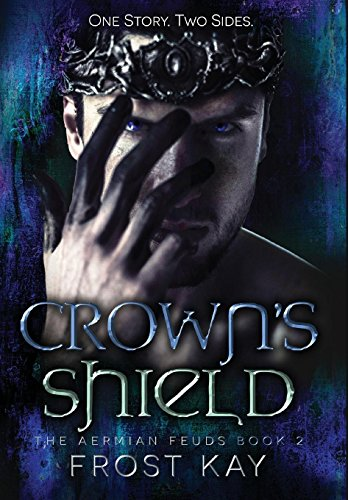 Crown's Shield: The Aermian -  Feuds: Book Two (Aermian  - Feuds)