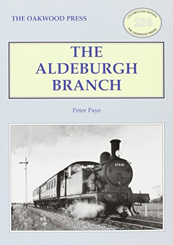 The Aldeburgh Branch (Locomotion Papers)