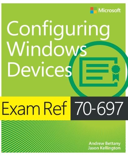 Exam Ref 70-697 Configuring Windows Devices
