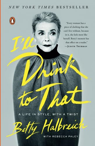 I'll Drink to That: A Life in Style, with a Twist