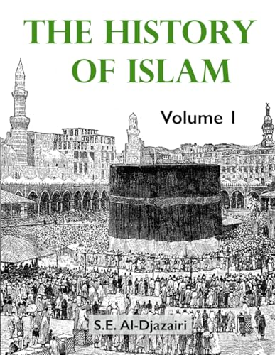The History of Islam, Volume 1