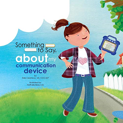 Something to Say about My Communication Device (Something to Say)