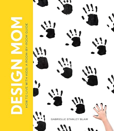 Design Mom: How to Live with Kids