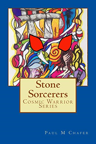 Stone Sorcerers: Cosmic Warrior Series (Cosmic Warrior)