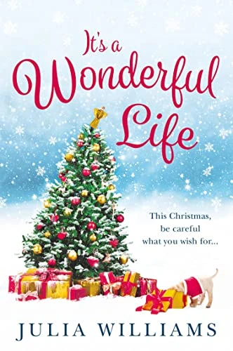 It's a Wonderful Life: The Christmas Bestseller is Back with an Unforgettable Holiday Romance
