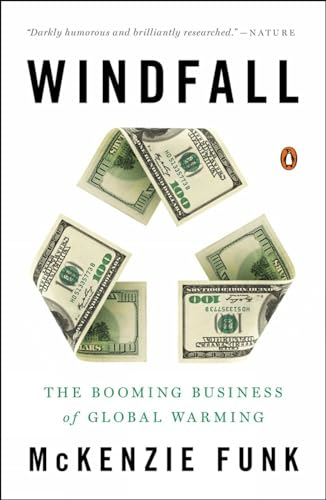 Windfall : The Booming Business of Global Warming