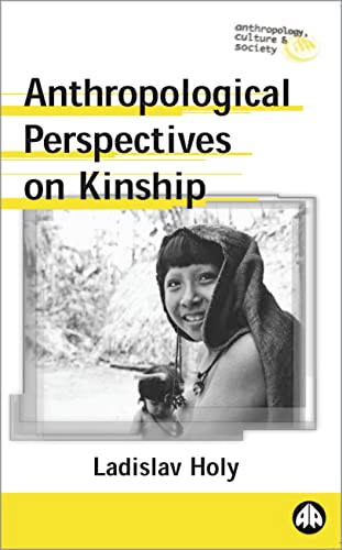 Anthropological Perspectives on Kinship (Anthropology, Culture and Society)