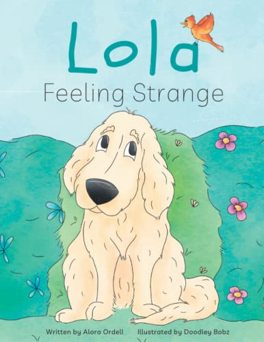 Lola: Feeling Strange (Lola Books)