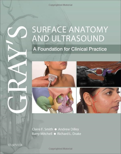 Gray's Surface Anatomy and Ultrasound: A Foundation for Clinical Practice