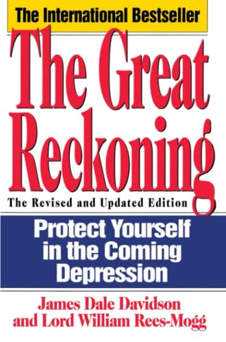 The Great Reckoning : Protecting Yourself in the Coming Depression