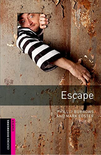 Escape: Thriller and Adventure: 250 Headwords (Oxford Bookworms Library)