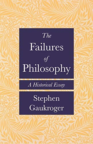 The Failures of Philosophy: A Historical Essay