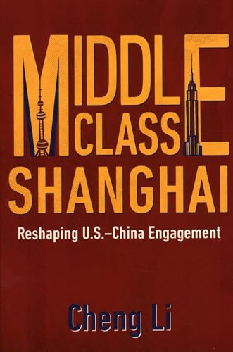 Middle Class Shanghai: Reshaping U.S.-China Engagement